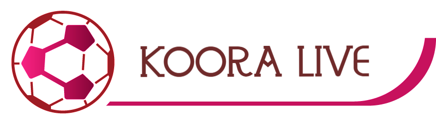 كورة لايف الجديد الرسمي | Koora Live New اهم المباريات بث مباشر